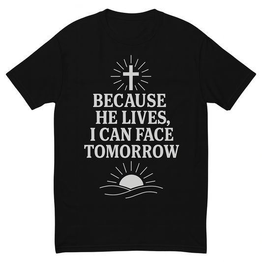 Because He Lives Short Sleeve T-shirt By KISABI®