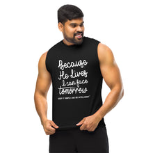 Load image into Gallery viewer, &quot;Because He Lives&quot; Muscle Shirt By KISABI®
