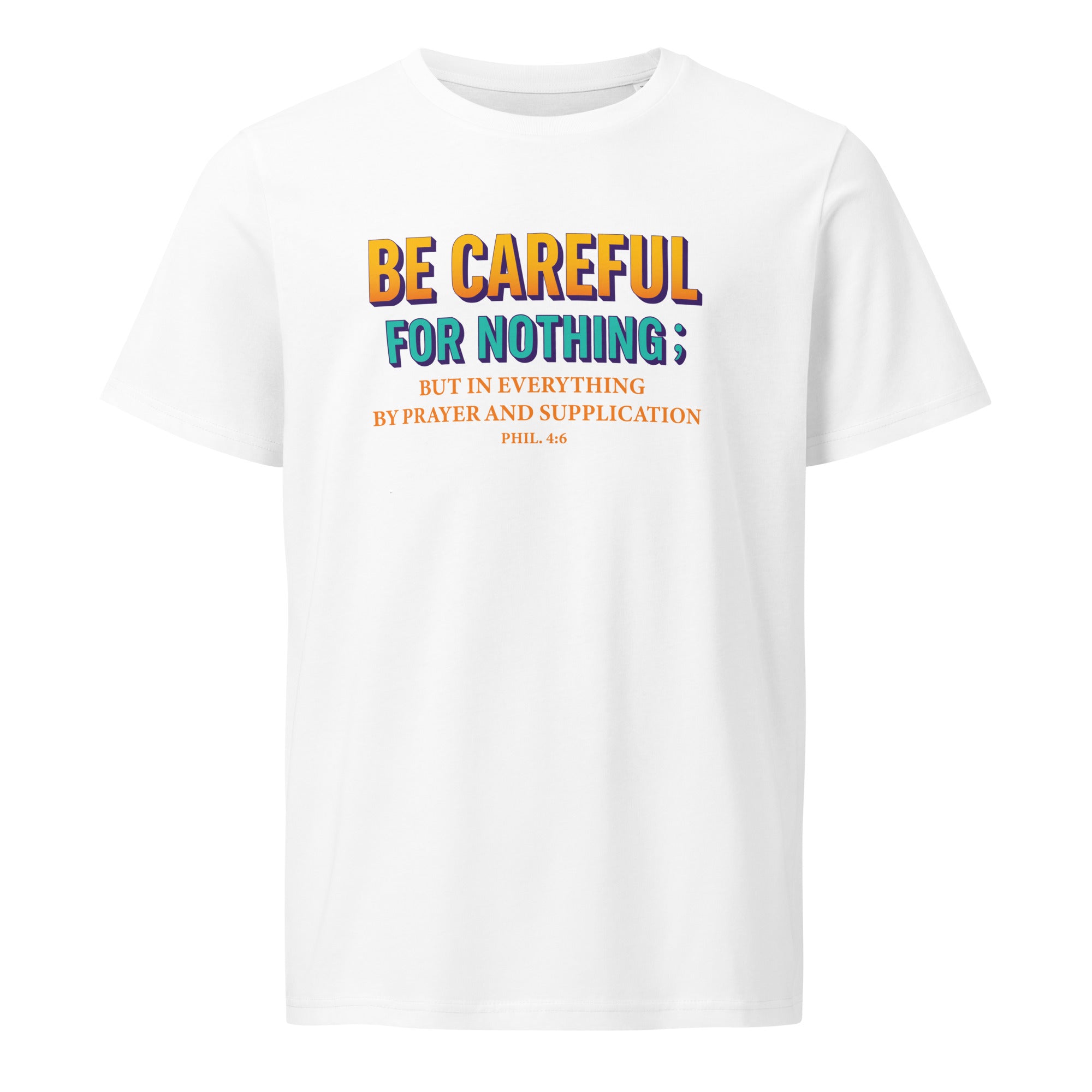 Be Careful for Nothing Unisex Organic Mid-Light T-Shirt By KISABI®