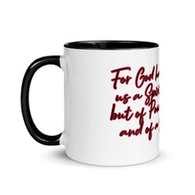 Load image into Gallery viewer, Inspiration 2 Timothy 1:7 Mug with Color Inside By KISABI®
